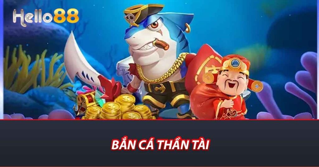 Bắn cá thần tài