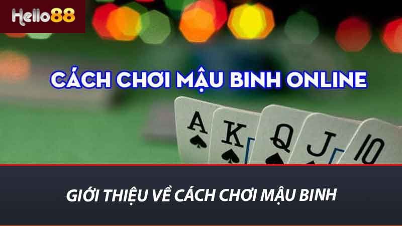 Giới thiệu về cách chơi mậu binh