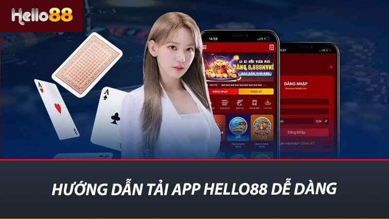 Hướng dẫn Tải App Hello88 dễ dàng 